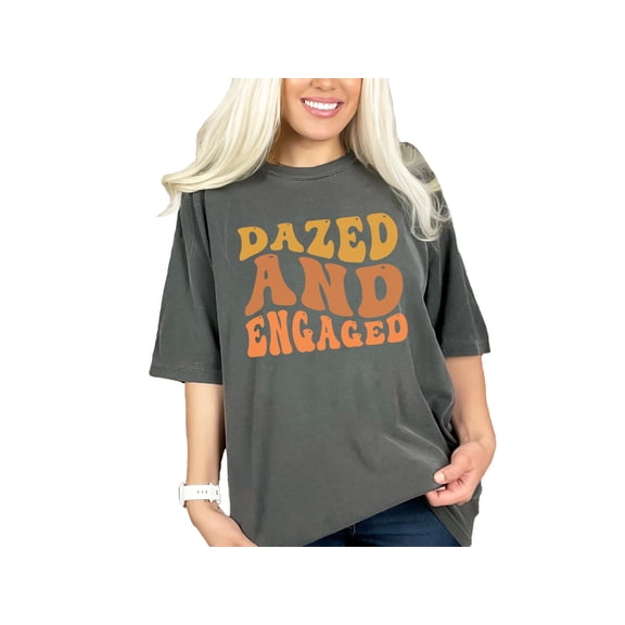 Dazed and Engaged, Engagement or Marriage Themed, Groovy Retro Wavy Text, Pepper Comfort Colors T-Shirt, Small