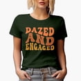 thumbnail image 1 of Dazed and Engaged, Marriage or Engagement Themed, Groovy Retro Wavy Text Merch Gift, Military Green T-Shirt, Large, 1 of 5