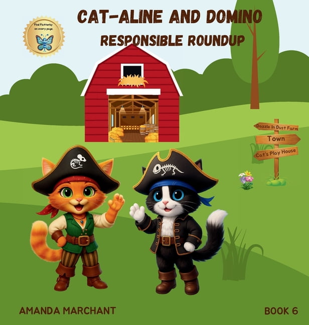 Dazzle in Dust Cat-Aline and Domino: Responsible Roundup, Book 1, (Hardcover)