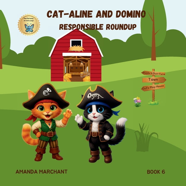 Dazzle in Dust Cat-Aline and Domino: Responsible Roundup, Book 1, (Paperback)