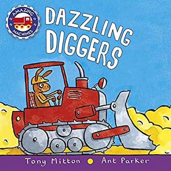 Pre-Owned Dazzling Diggers (Board book) 0753473941 9780753473948