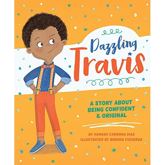 Pre-Owned Dazzling Travis: A Story About Being Confident & Original Paperback