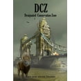 thumbnail image 1 of Dcz: Designated Conservation Zone, (Paperback), 1 of 1