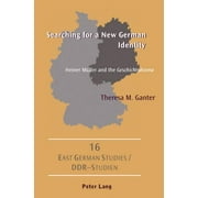 Ddr- Studien / East German Studies Searching for a New German Identity Heiner Mueller and the "Geschichtsdrama" Paperback