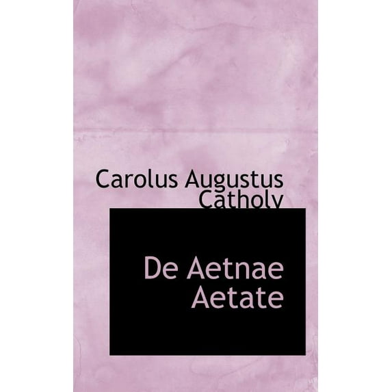 De Aetnae Aetate (Paperback)