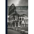 thumbnail image 1 of De Bello Sertoriano... (Paperback), 1 of 1