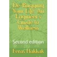 thumbnail image 1 of De-Bugging Your Life: An Engineer's Guide to Wellness, (Paperback), 1 of 1