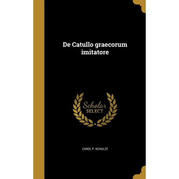 De Catullo graecorum imitatore (Hardcover)