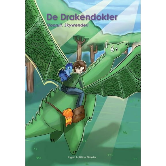 De Drakendokter: Vooruit, Skywender! (Paperback)