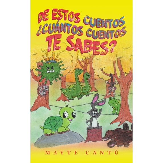 De Estos Cuentos ?Cu?ntos Cuentos Te Sabes?