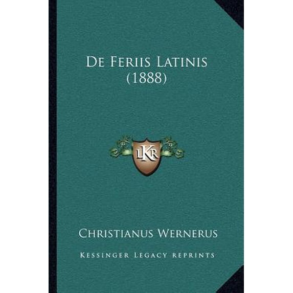 de Feriis Latinis (1888) Paperback