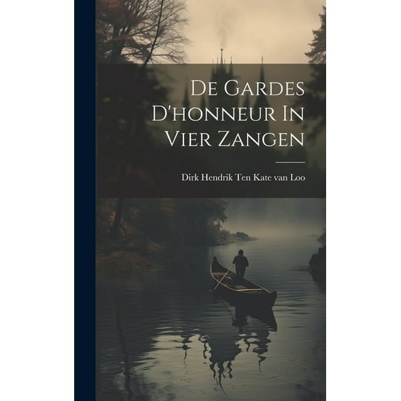 De Gardes D'honneur In Vier Zangen (Hardcover)