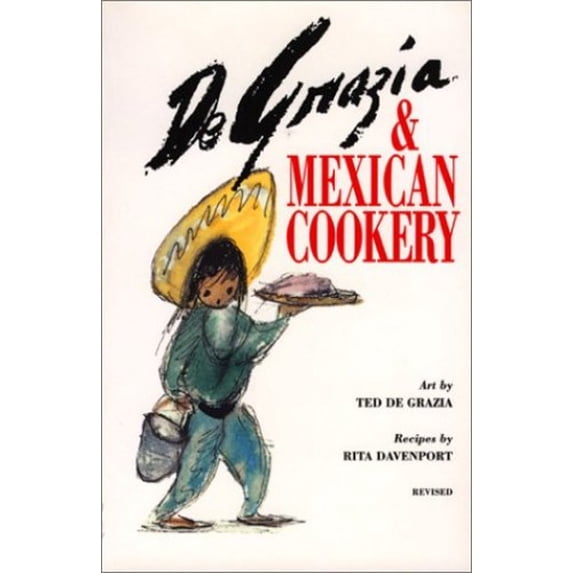 Pre-Owned De Grazia & Mexican Cookery (Paperback) 0873583078 9780873583077