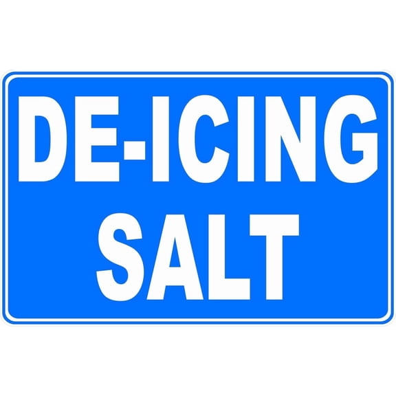 De-Icing Salt Sign 8x12 Inch Metal Sign Safety, Warning, or Notice Wall Decor