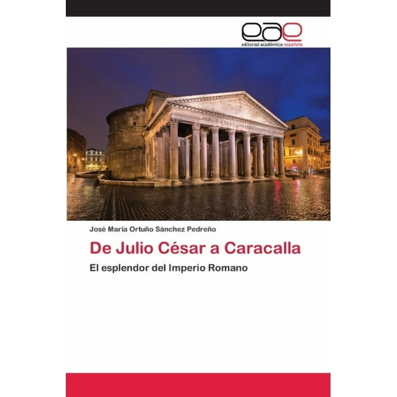 De Julio César a Caracalla (Paperback)