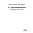 thumbnail image 1 of De LEnseignement supriur en Angleterre et en cosse French Edition Paperback 3752476060 9783752476064 Jacques Montucci Henry Demogeot, 1 of 1