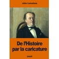 thumbnail image 1 of De L?histoire Par La Caricature, 1 of 1