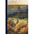 thumbnail image 1 of De Le Vendée Militaire, Avec Carte Et Plans; Volume 1 (Paperback), 1 of 1