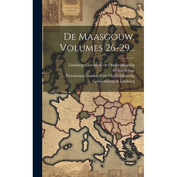 De Maasgouw, Volumes 26-29... (Hardcover)