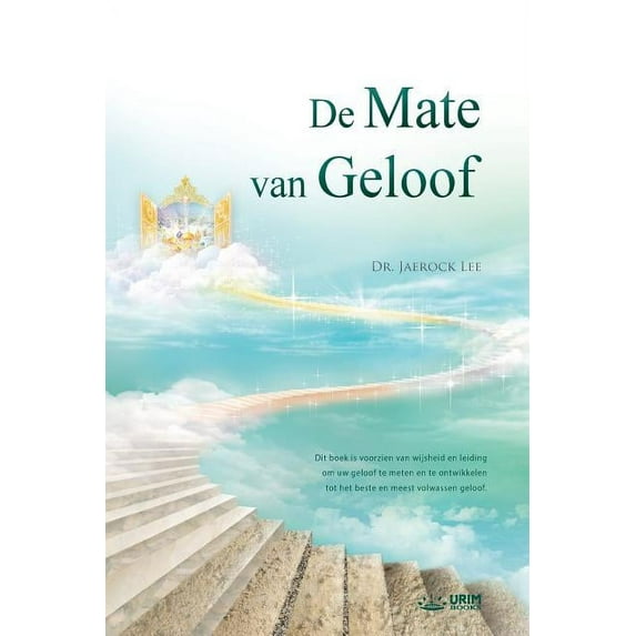 De Mate van Geloof: The Measure of Faith (Dutch Edition), (Paperback)