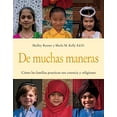 thumbnail image 1 of Pre-Owned De Muchas Maneras / Many Ways: Como Las Familias Practican Sus Creencias Y Religiones / How Families Practice Their Beliefs And Religions Hardcover, 1 of 1