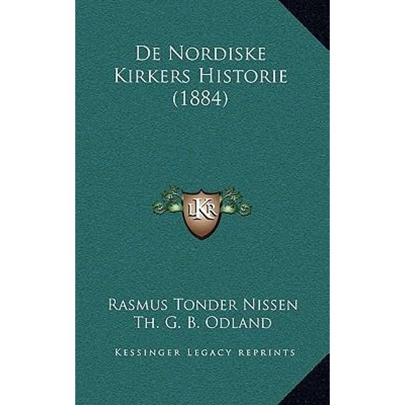 de Nordiske Kirkers Historie (1884) Paperback