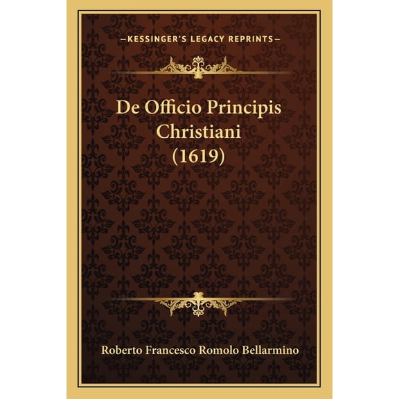 de Officio Principis Christiani (1619) Paperback