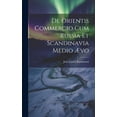 thumbnail image 1 of De Orientis Commercio Cum Russia Et Scandinavia Medio Ævo (Hardcover), 1 of 1