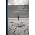 thumbnail image 1 of De Pacto Fiduciae Exercitatio ...... (Paperback), 1 of 1