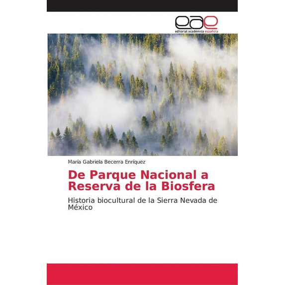 De Parque Nacional a Reserva de la Biosfera (Paperback)