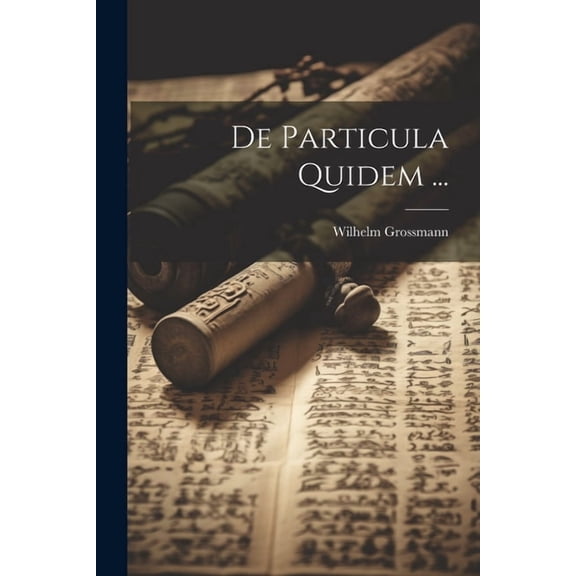 De Particula Quidem ... (Paperback)