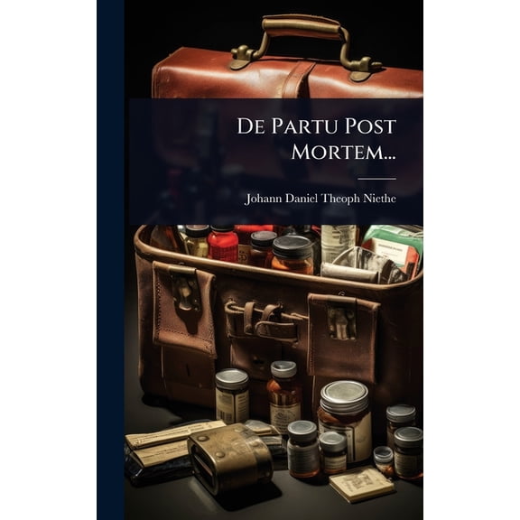 De Partu Post Mortem..., (Hardcover)