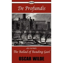 De Profundis & The Ballad of Reading Gaol (Paperback)