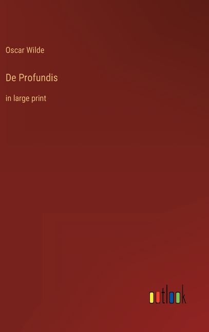 De Profundis: in large print, (Hardcover)