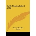 thumbnail image 1 of de Re Nautica Libri 4 (1573) Paperback, 1 of 1
