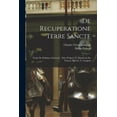 thumbnail image 1 of De Recuperatione Terre Sancte: Traité De Politique Générale .. Pub. D'Après Le Manuscrit Du Vatican Par Ch.-V. Langlois (Paperback), 1 of 1