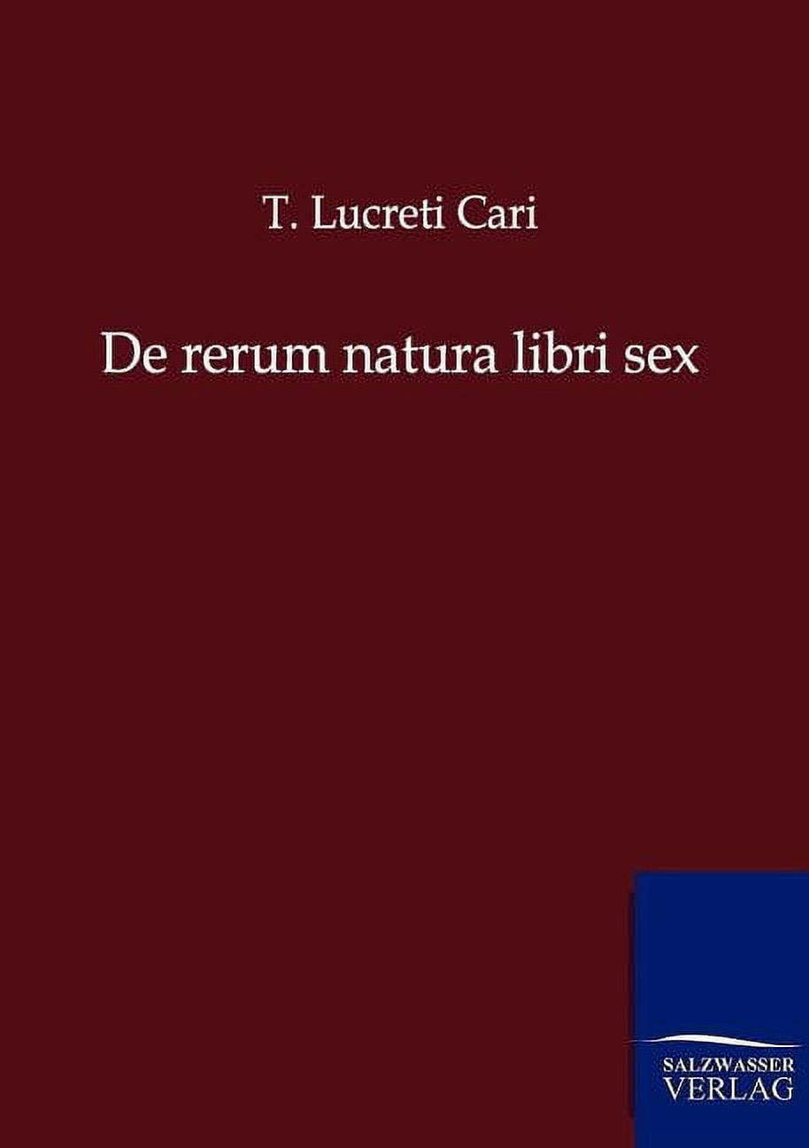 De rerum natura libri sex (Paperback)