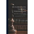 thumbnail image 1 of De Subrogatie Van Den Verzekeraar: Aanteekeningen Op Art. 284 W. V. K. ... (Hardcover), 1 of 1