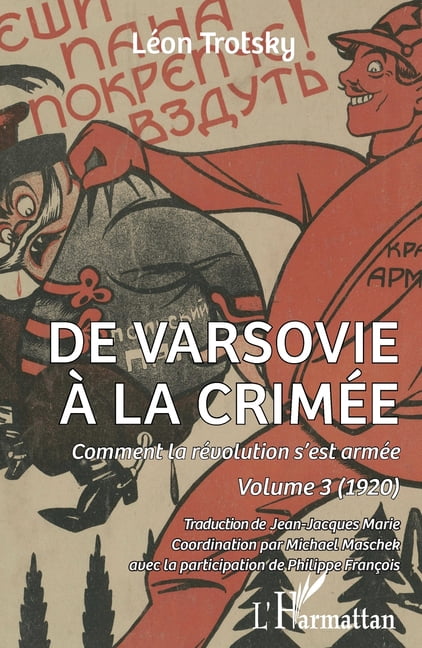 De Varsovie Ã  la CrimÃ©e: Comment la rÃ©volution s'est armÃ©e. Volume 3 (1920), (Paperback)