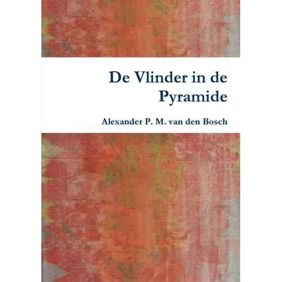 De Vlinder in de Pyramide, (Paperback)