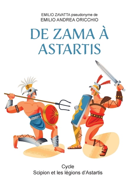 De Zama Ã  Astartis, (Paperback)