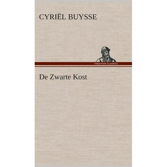 De Zwarte Kost (Hardcover)