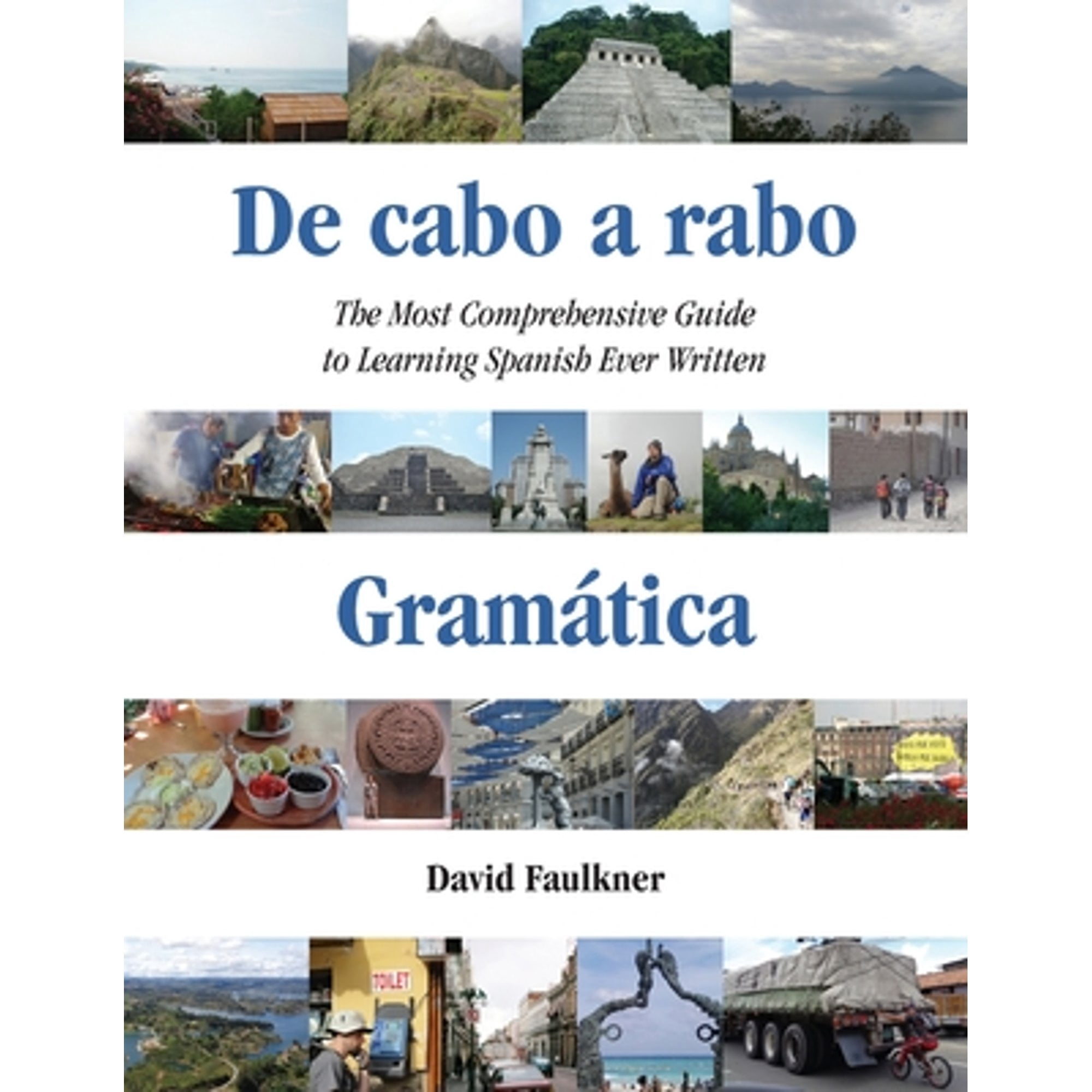 Pre-Owned De cabo a rabo - Gramática: The Most Comprehensive Guide to ...