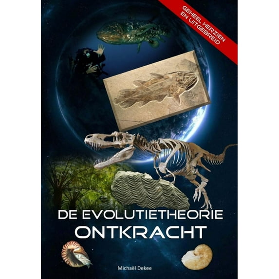 De evolutietheorie ontkracht, (Paperback)