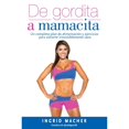 thumbnail image 1 of Pre-Owned de Gordita a Mamacita / From Fat to Fab. (Paperback) 1945540176 9781945540172, 1 of 1