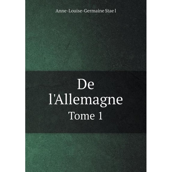 De l'Allemagne Tome 1 (Paperback)