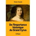 thumbnail image 1 of De l'Importance historique du Grand Cyrus (Paperback), 1 of 1