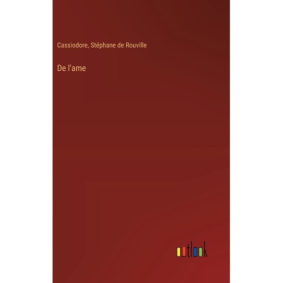 De l'ame, (Hardcover)
