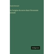 De l'origine du sucre dans l' conomie animale, Hardcover