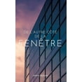 thumbnail image 1 of De l'autre côté de la fenêtre (Paperback), 1 of 1
